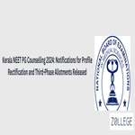 Kerala NEET PG Counselling 2024 Notifications for Profile Rectification and Third Phase Allotments Released